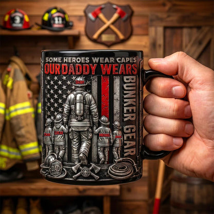 Personalized Firefighter Dad Mug 11oz 15oz, Our Daddy Wears Bunker Gear Coffee Cup, Custom Fireman Father's Day Gift From Kids Thin Red Line