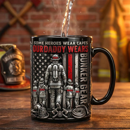 Personalized Firefighter Dad Mug 11oz 15oz, Our Daddy Wears Bunker Gear Coffee Cup, Custom Fireman Father's Day Gift From Kids Thin Red Line