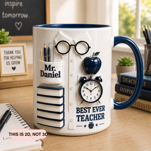 Personalized Teacher Appreciation 3D Coffee Mug, Custom Best Ever Teacher Coffee Mug, Teacher Appreciation Gift, Back To School Gift